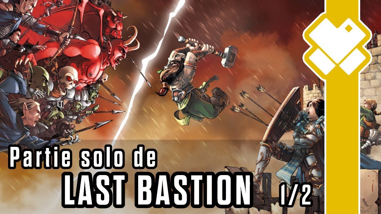 Last Bastion (1/2) : La bataille commence
