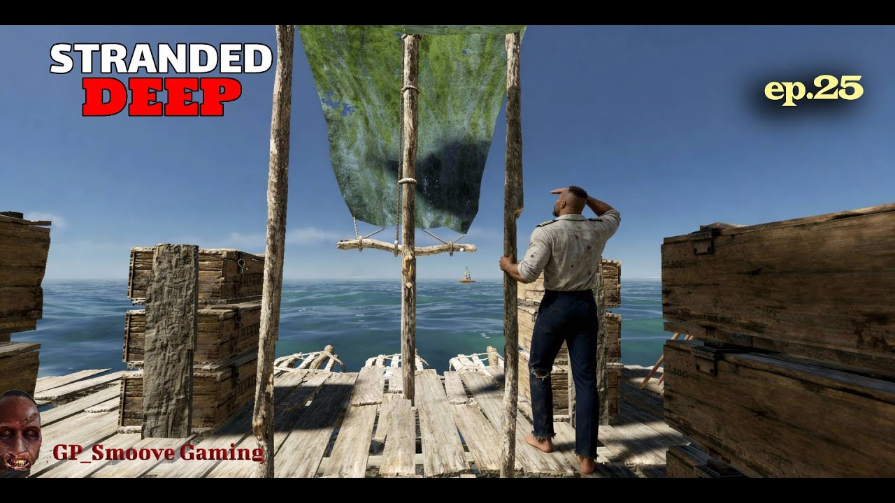 Stranded deep ep.25 (what do we need for the raft?)