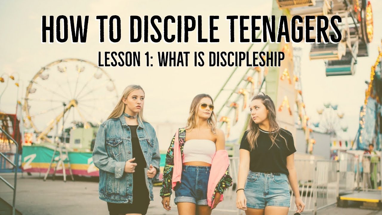 Lesson 1 What Is Discipleship?