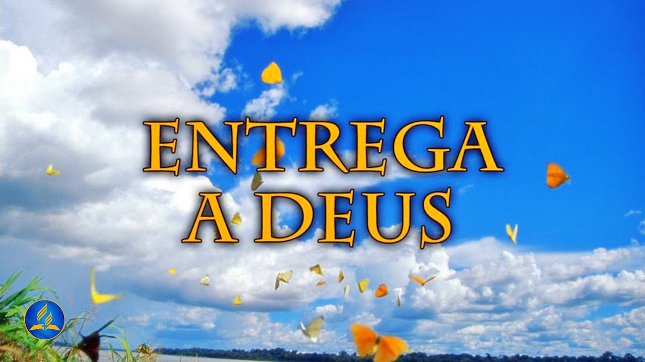 Hin&aacute;rio Adventista 354 - ENTREGA A DEUS