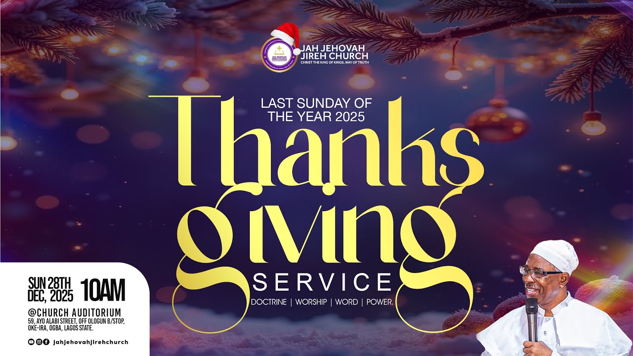 END OF THE YEAR THANKSGIVING SERVICE 28|12|25