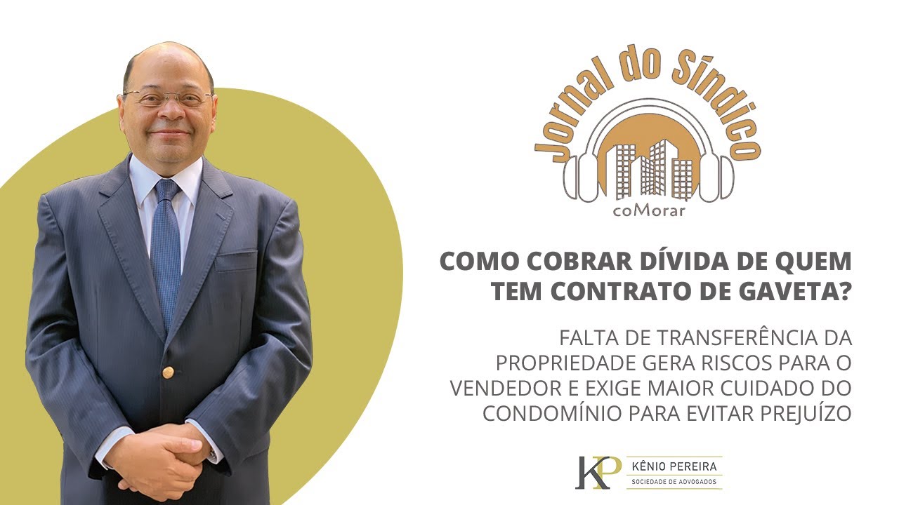 Como cobrar dívida de quem tem contrato de gaveta?
