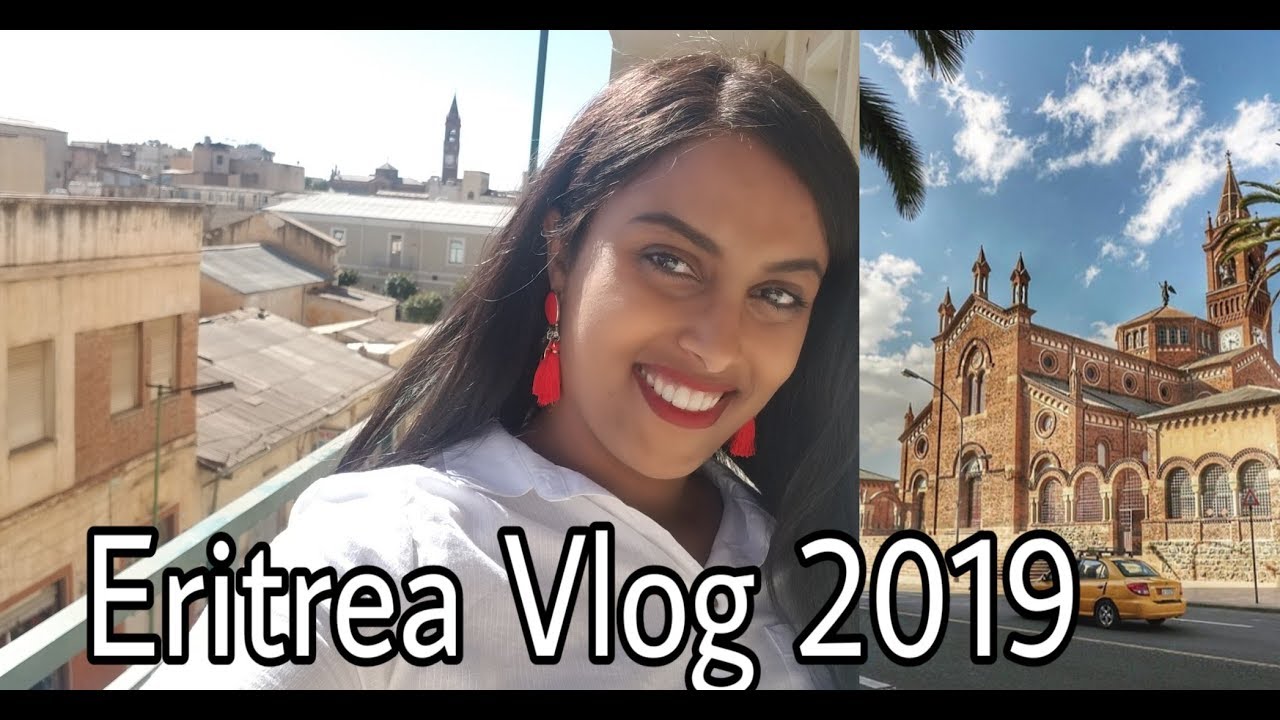Eritrea 2k19 Vlog Part 1 My trip to Asmara, interviews, and much more