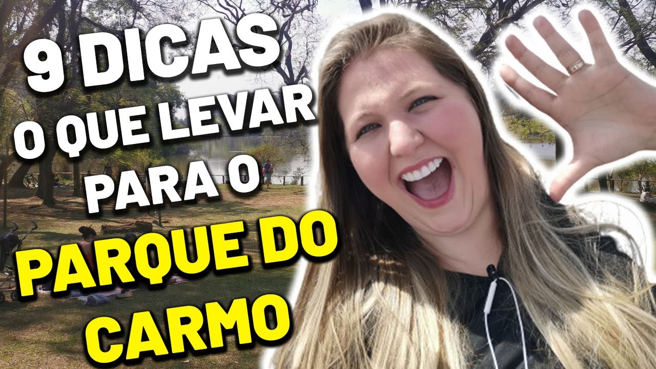 PARQUE DO CARMO 9 DICAS DO QUE LEVAR E O QUE FAZER NO PARQUE - O QUE FAZER EM SÃO PAULO?