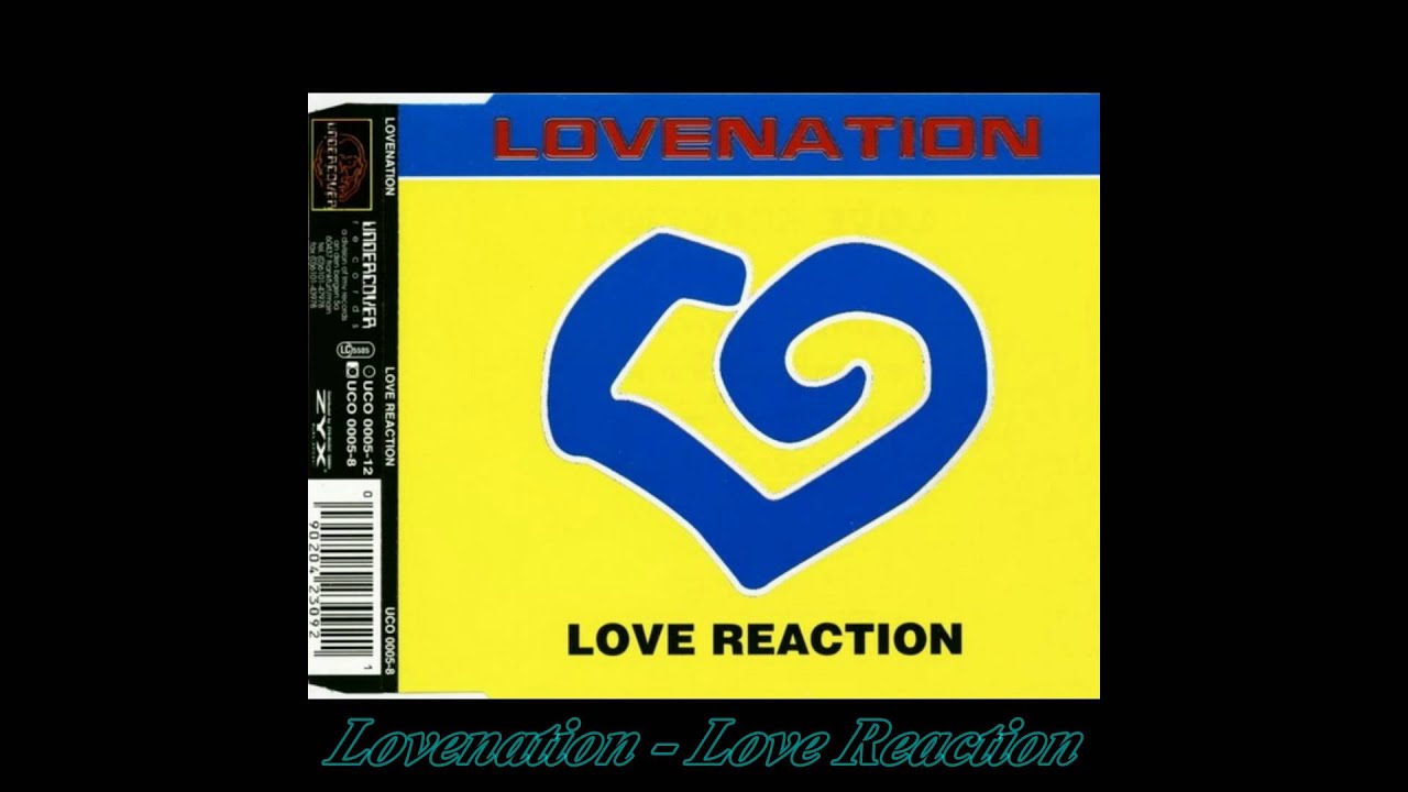 Lovenation - Love Reaction (Extended Version)