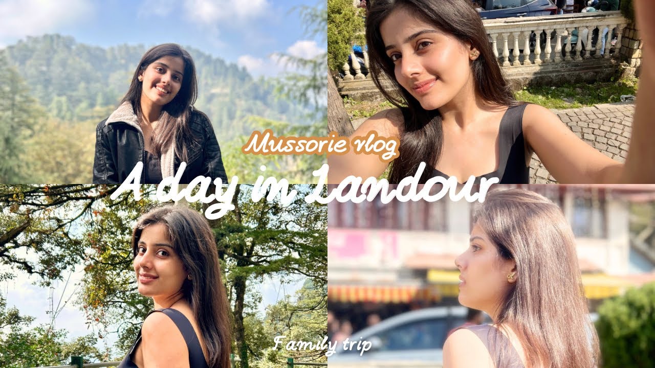 A day in Landour|| Mussorie Vlog|| Family Trip|| Vlog- 14|| Jiya sachdeva