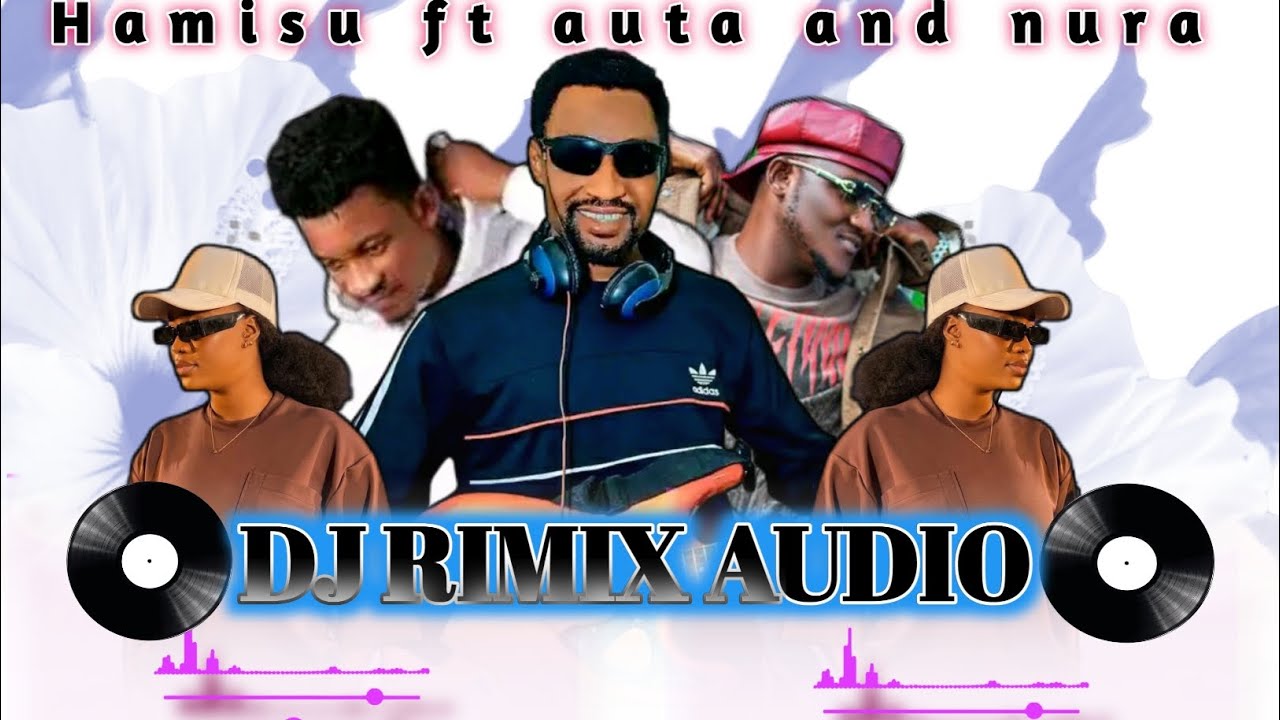 Dj rimix ft_Auta_mg_boy ft Hamisu_Breaker ft Nura_M_Inuwa original official sound audio latest 2026