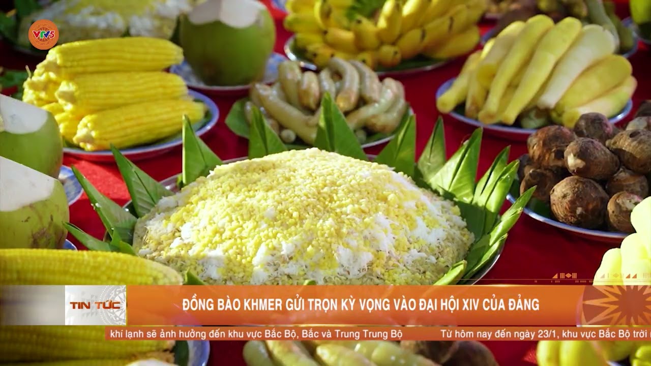 ĐỒNG BÀO KHMER GỬI TRỌN KỲ VỌNG VÀO ĐẠI HỘI XIV CỦA ĐẢNG | VTV5