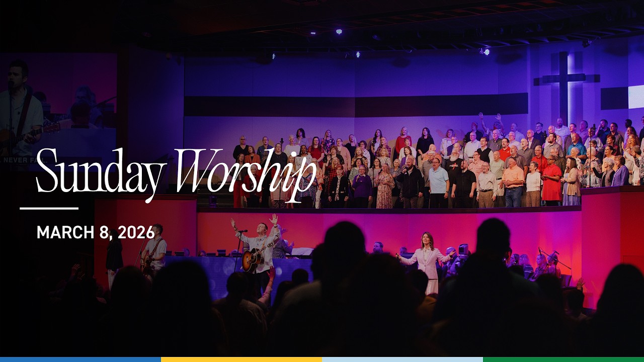 Sunday Worship | March 8, 2026