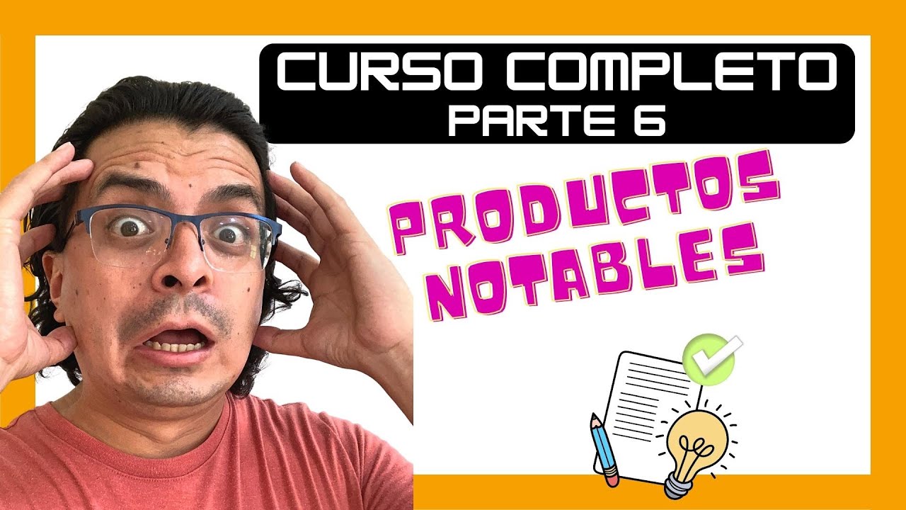 ✅ PRODUCTOS NOTABLES | Curso Completo de Matemáticas | Examen de Admisión UAM-CBI
