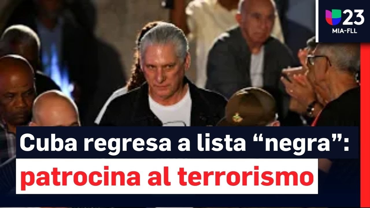 Presidente Trump incluye de nuevo a Cuba en la lista de países patrocinadores del terrorismo