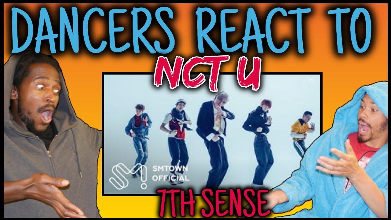 Dancers React To NCT U 7th sense | NCT U 엔시티 유 '일곱 번째 감각 (The 7th Sense)' Performance Video REACTION