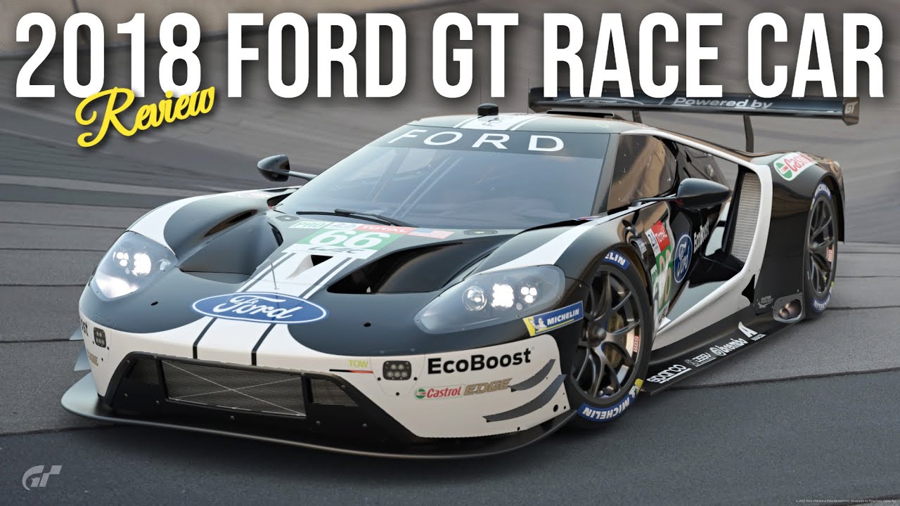 Gran Turismo 7 - 2018 Ford GT Race Car REVIEW