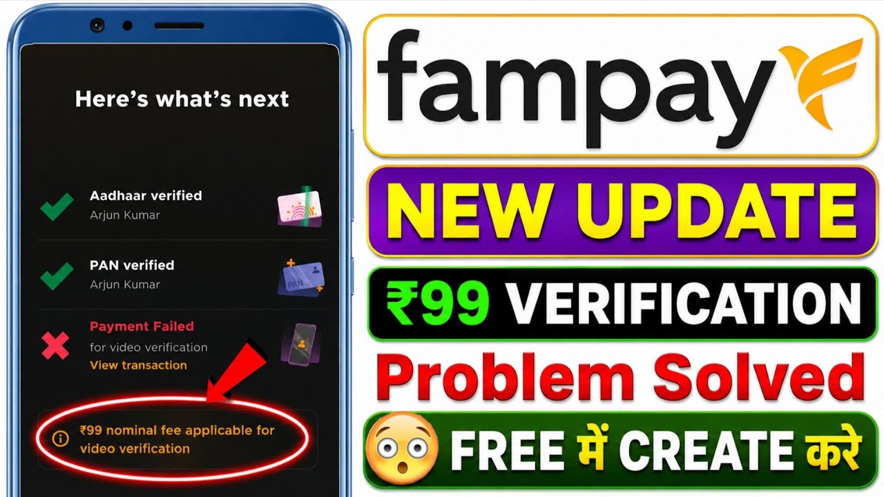 FamPay Video Call KYC ₹99 Problem Solved 2026 || FamPay Video Call Verification Problem Solved 2026