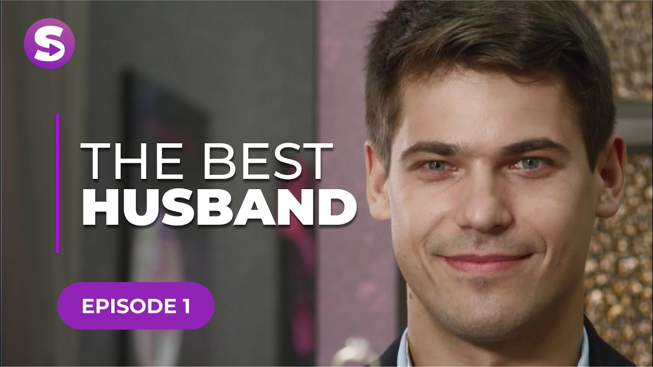 The Best Husband | Episode 1