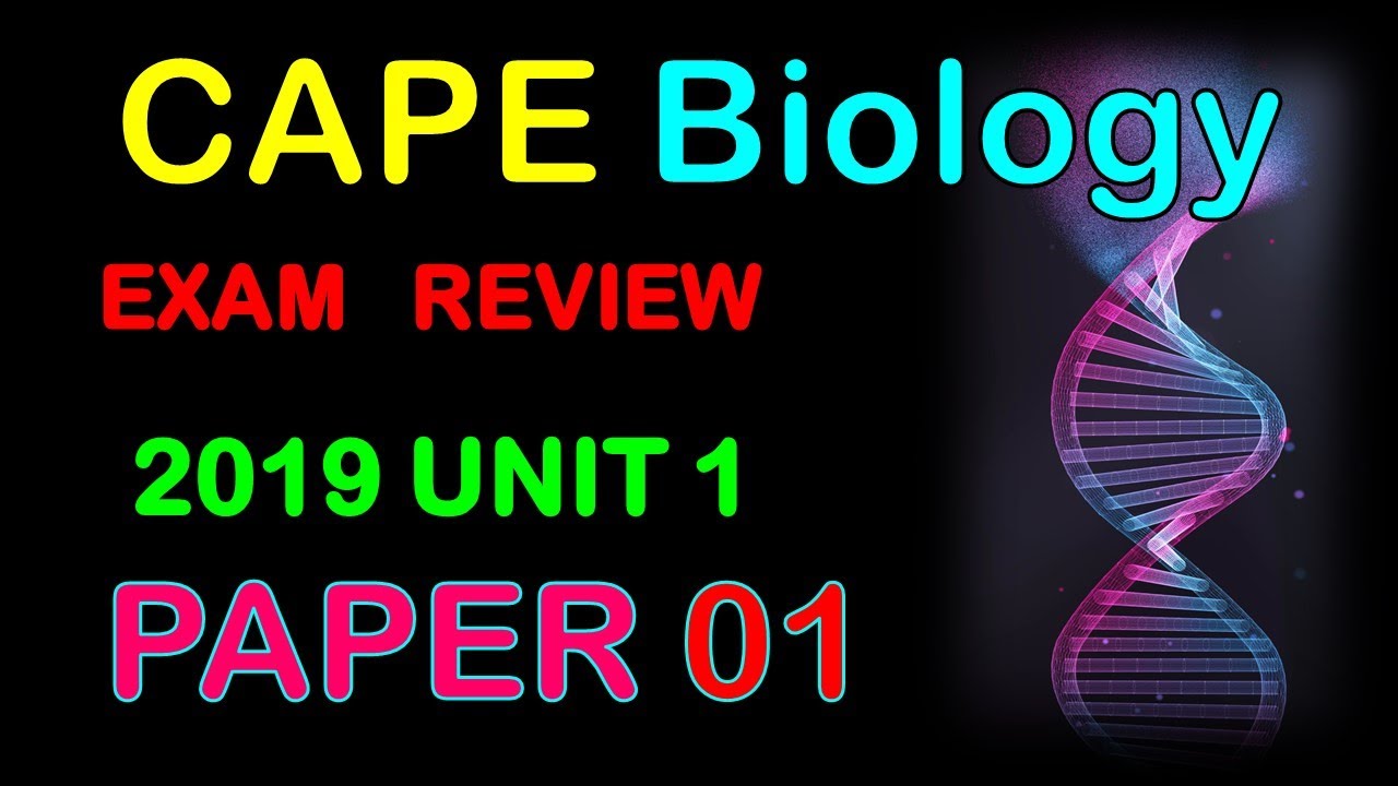 CAPE Biology 2019 UNIT 1 Paper 01 Review