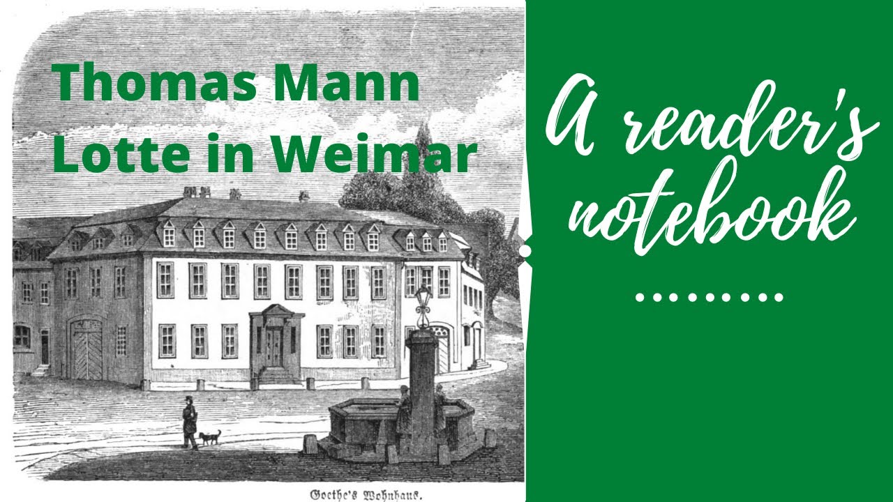 Thomas Mann | Lotte in Weimar | The Beloved Returns