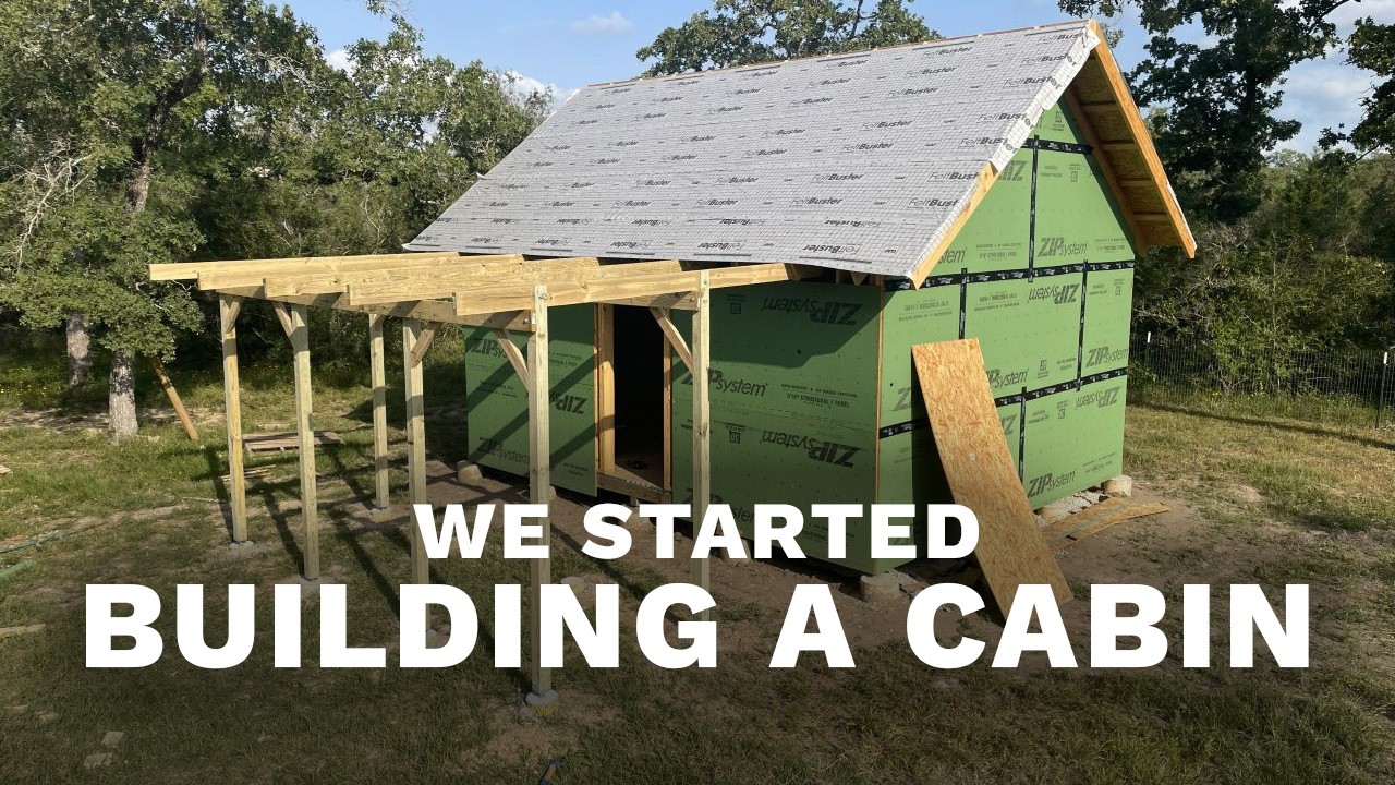 We Started Building a Cabin