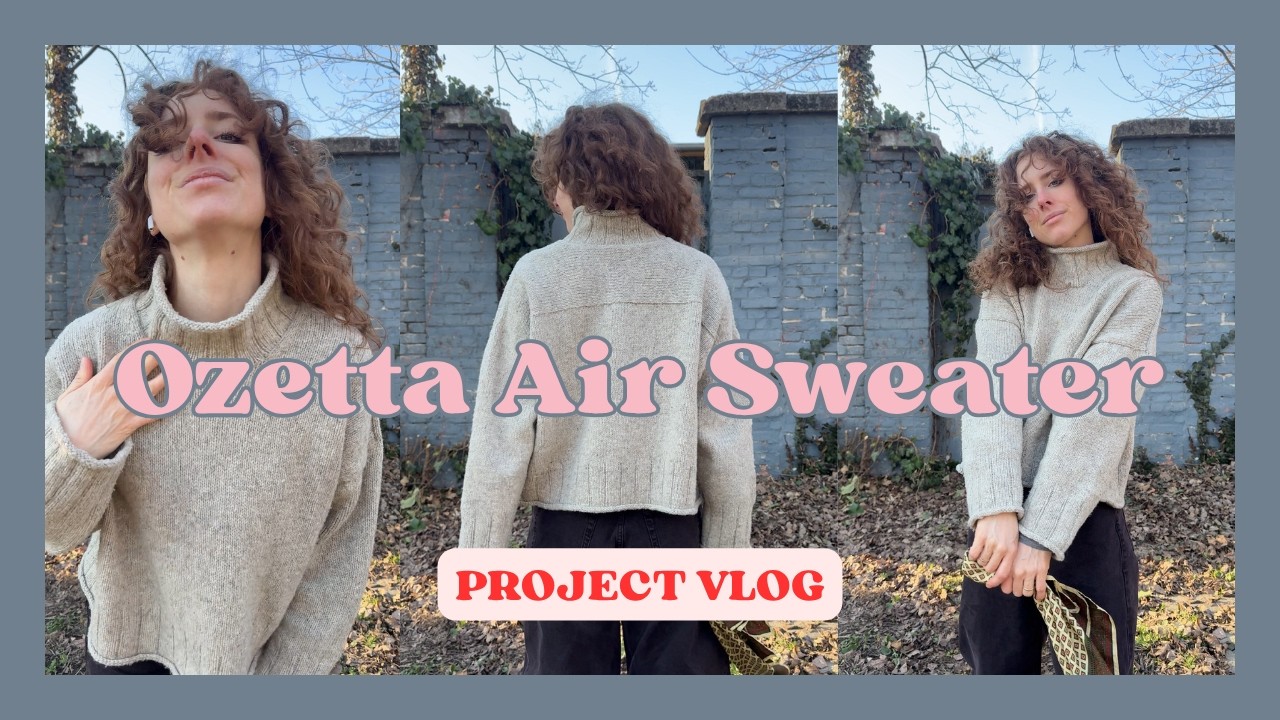 Pulóver kötés: Ozetta Air Sweater| Knitting projekt Vlog [HU]