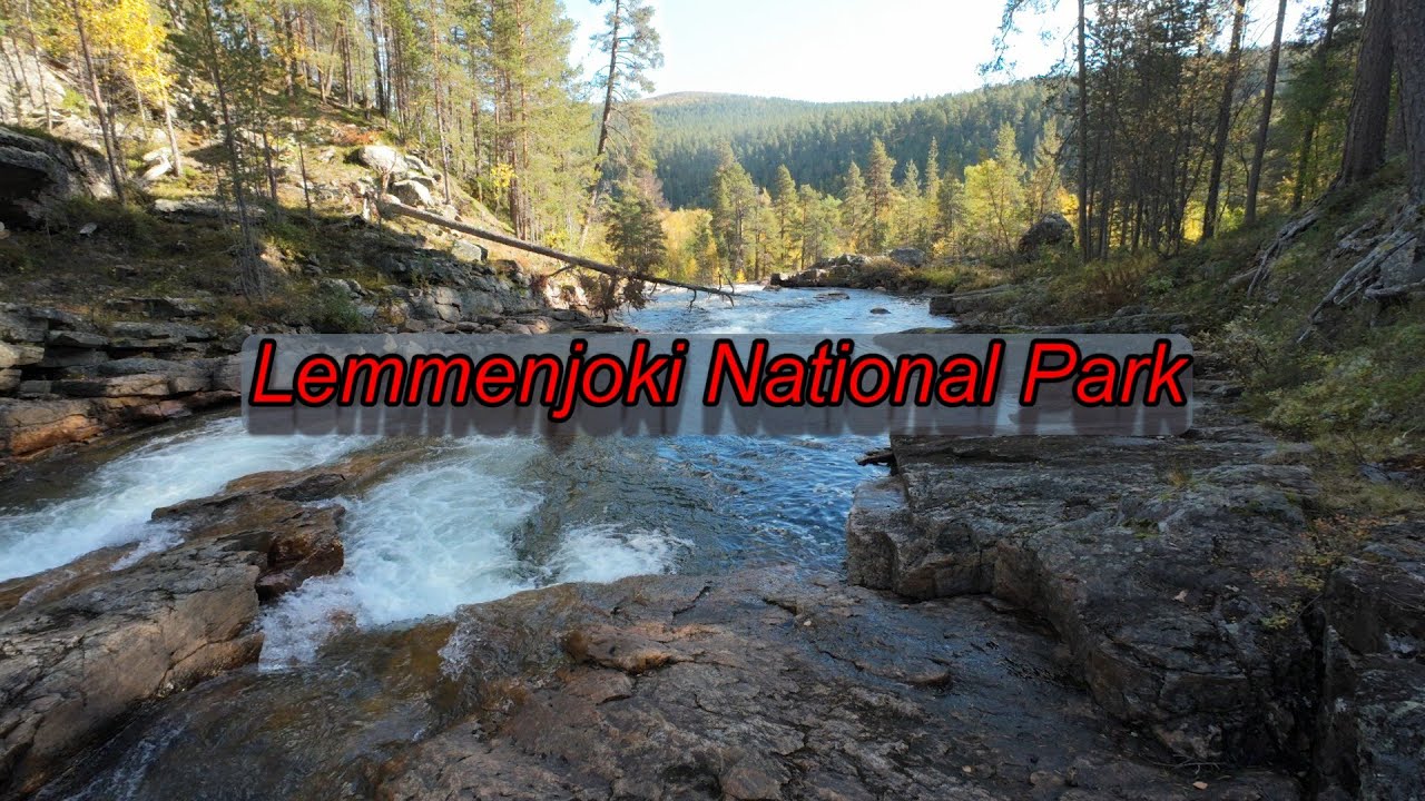 Lemmenjoki National Park – The Largest Wilderness in Finland