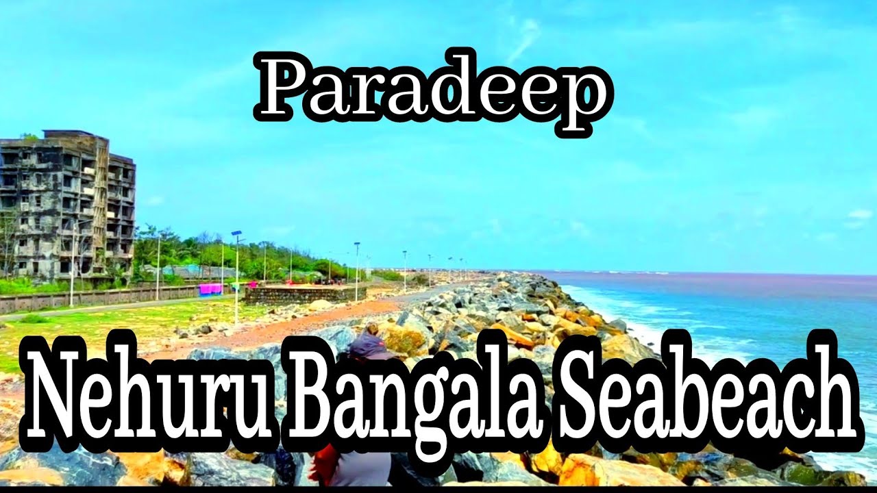 Nehuru Bangala,Paradip Picnic Spot 