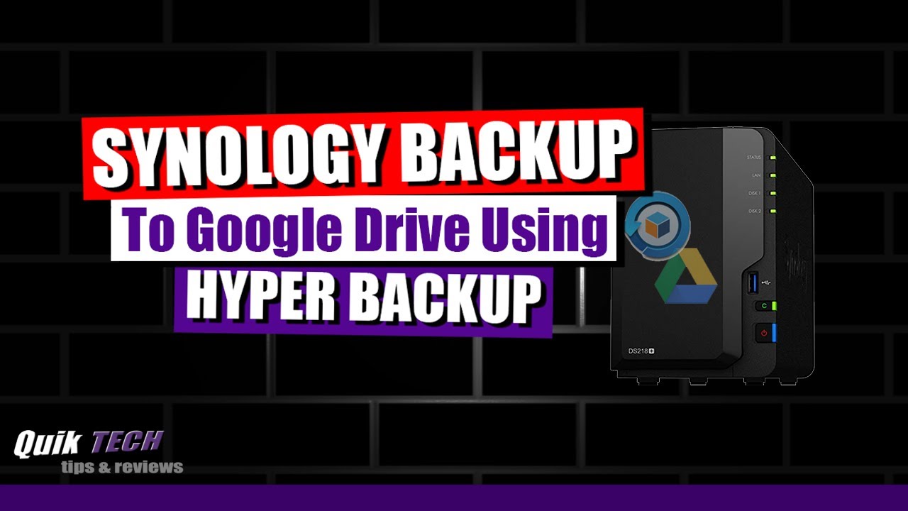 How to Backup from Synology to Google Drive using Hyper Backup