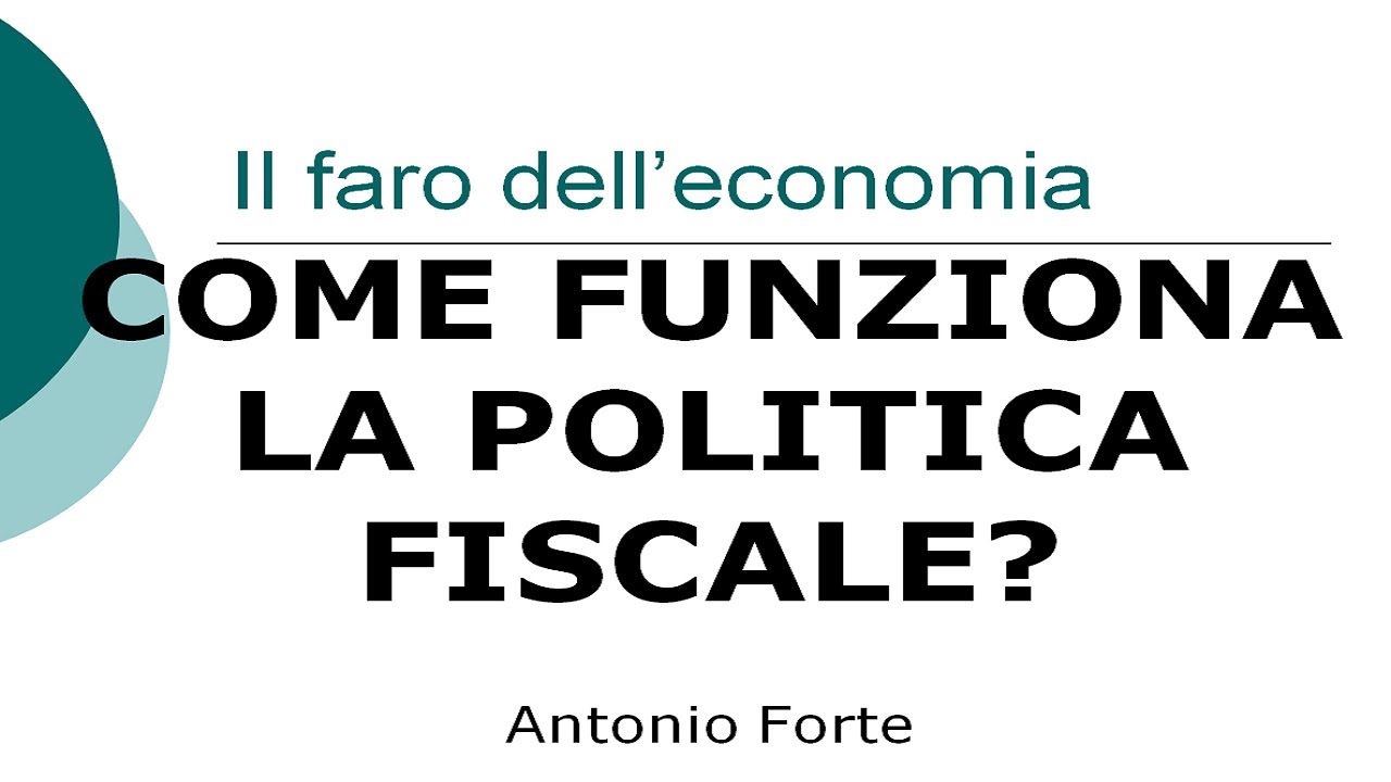 Lezione: come funziona la politica fiscale?