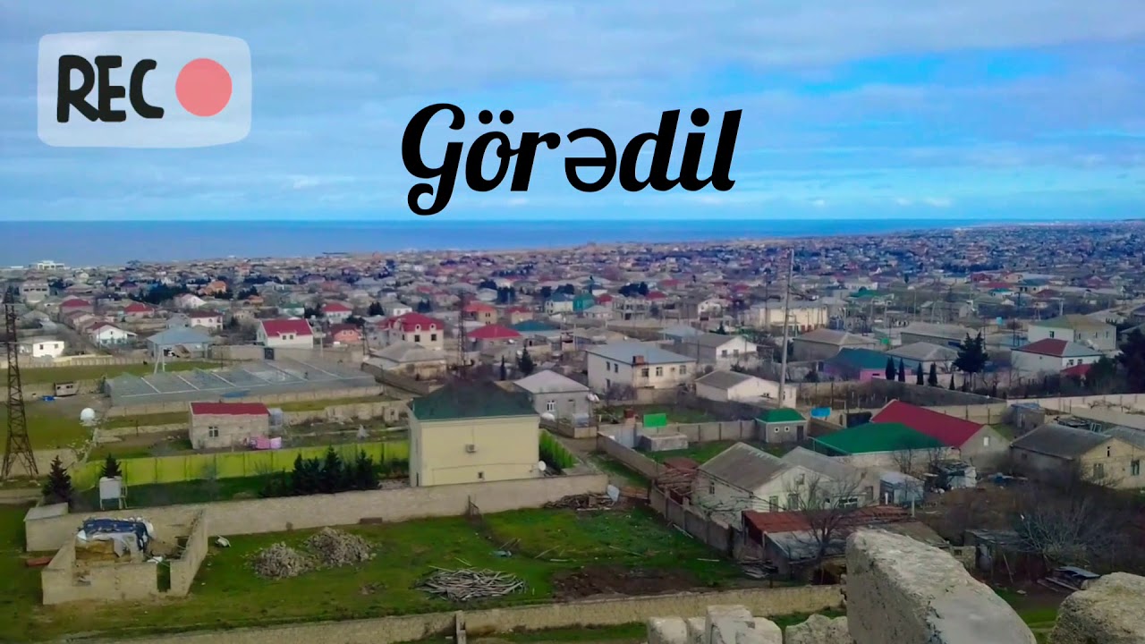 G&ouml;rədil kəndi.