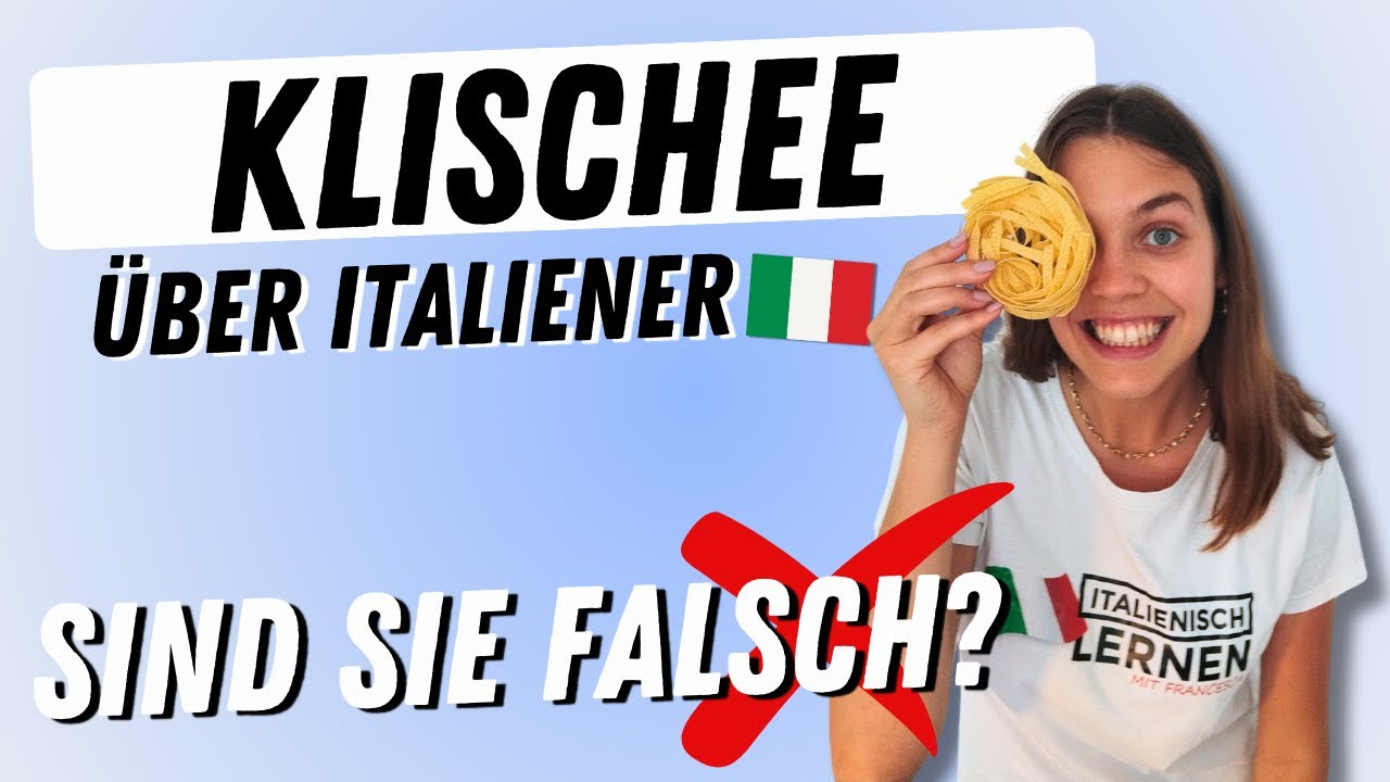 Italienische Klichees: Wahr oder falsch? (italienische Kultur lernen)