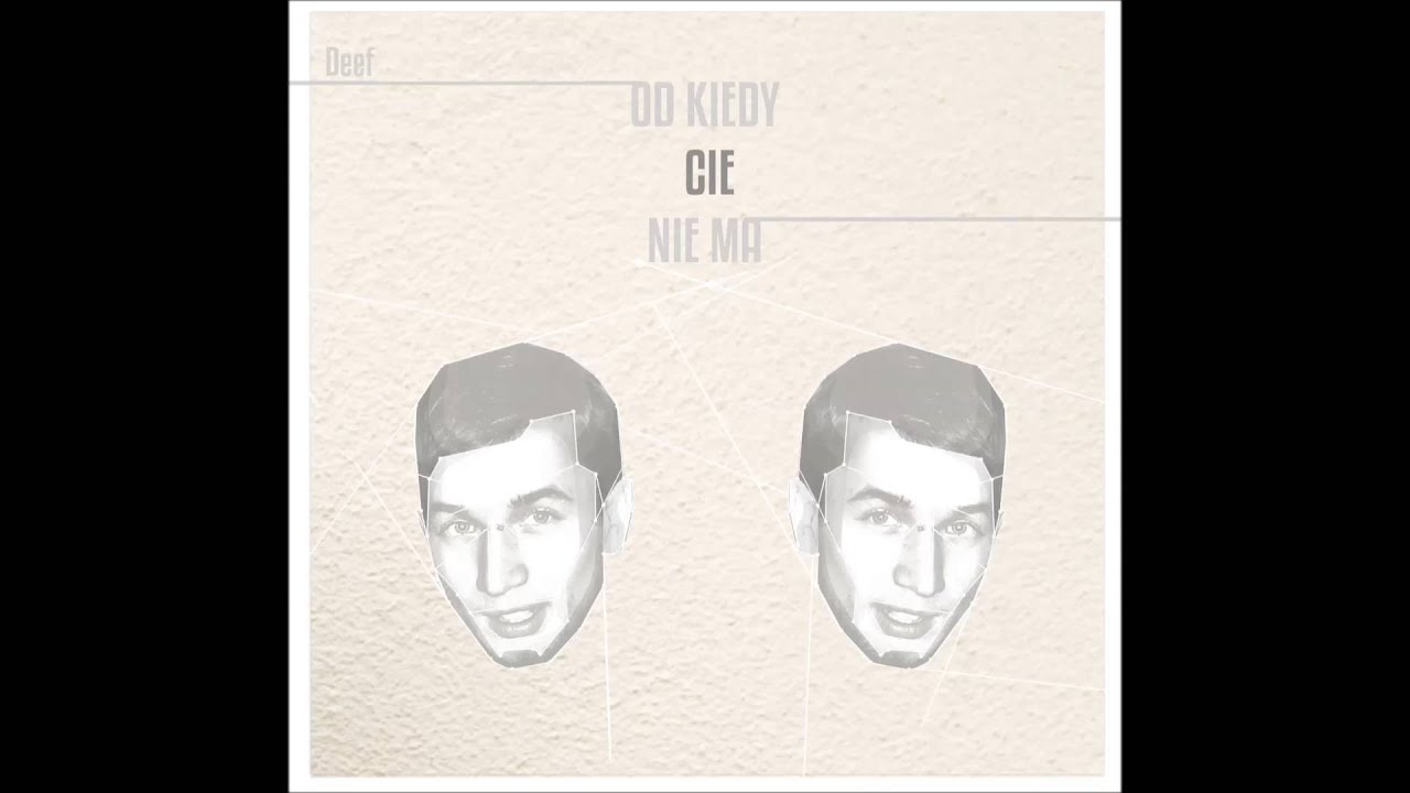 DeeF -  Od kiedy CIE nie ma(prod.  Zamot, gitara Miloo)