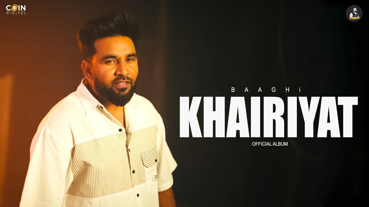 Khairiyat (Official Album) Baaghi | Latest Punjabi Songs 2024