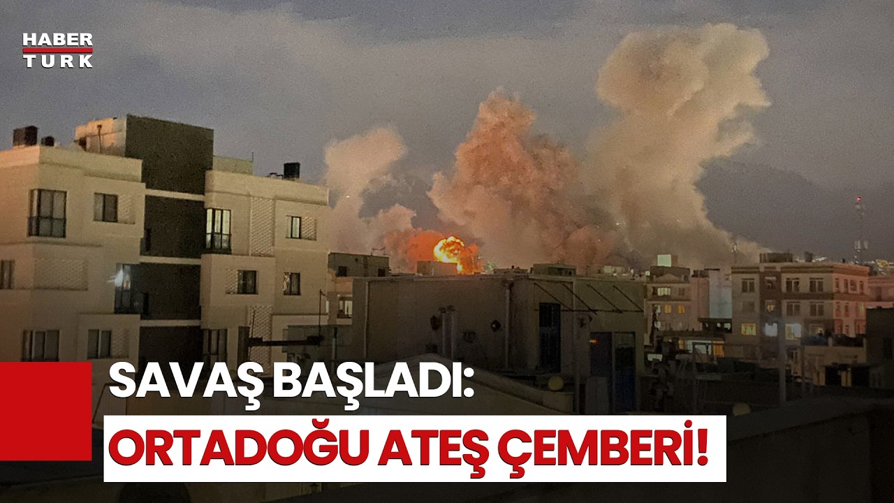 #CANLI - Savaş Başladı: Ortadoğu Ateş Çemberi