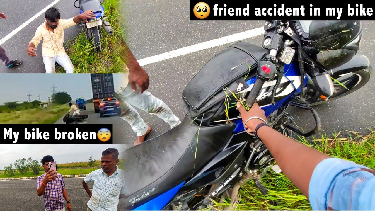 My friend has an accident 😔 | bike again broken 💔 | Old pulsar ( vs ) new pulsar drag race 🥱☹️...
