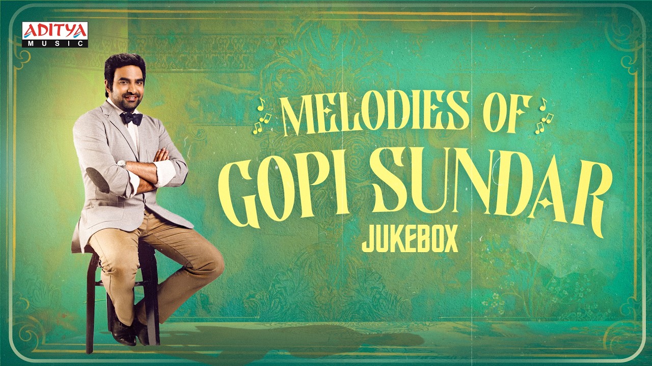 Melodies of Gopi Sundar | Feel Good Songs in Telugu | Romantic & Melody Songs | Telugu Hits Jukebox