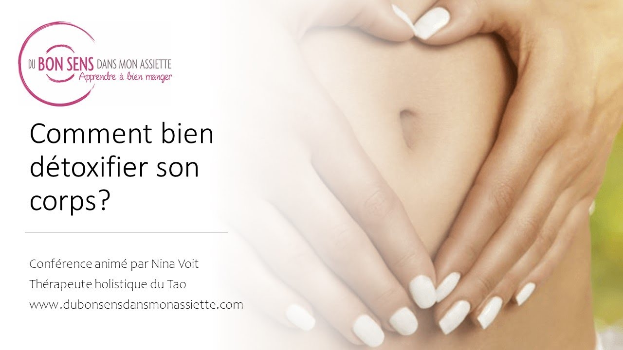 Comment d&eacute;toxifier son corps avec du bon sens! - Nina Voit
