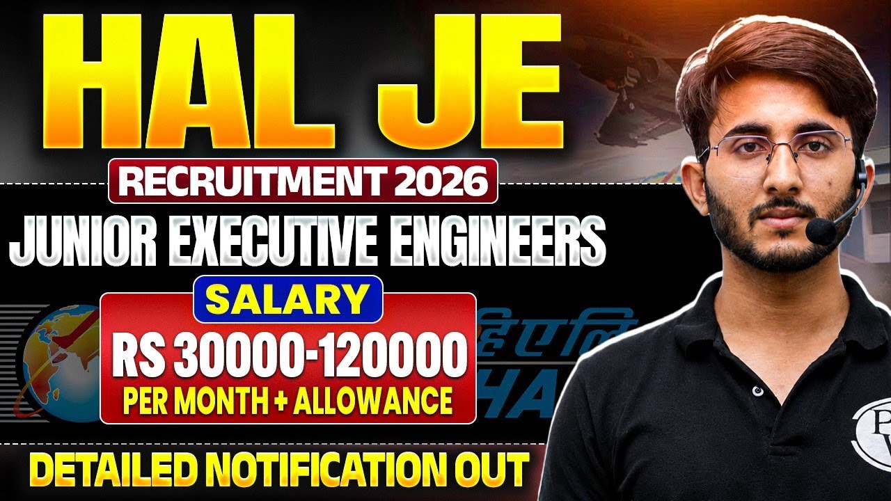 HAL JE Recruitment 2026 | Junior Executive Engineer Vacancy | Notification Out 