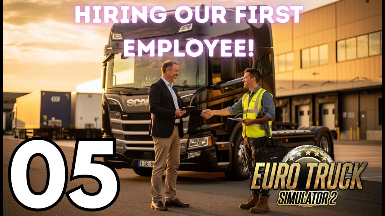 EURO TRUCK SIMULATOR 2! EPISODE 5 | HIRING OUR FIRST EMPLOYEE!