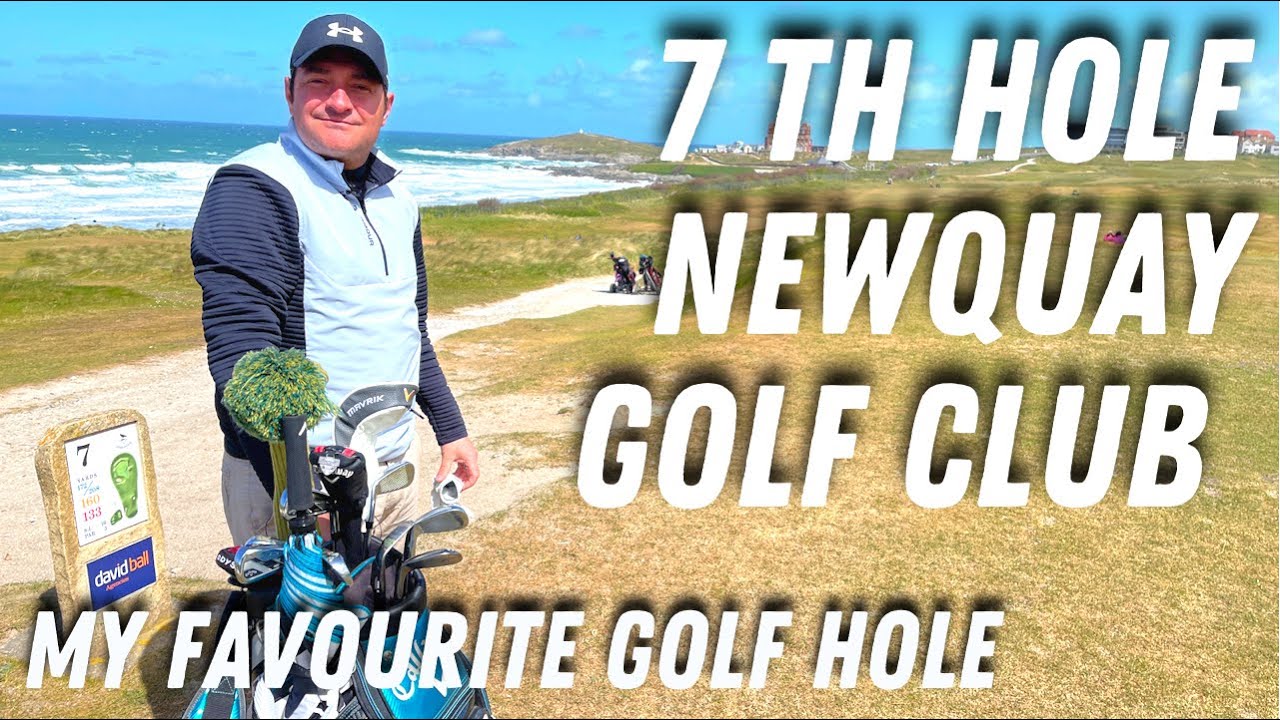 7th HOLE NEWQUAY GOLF CLUB. MY FAVOURITE GOLF HOLE SERIES 2021