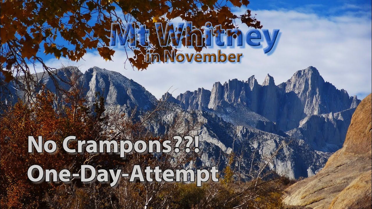 Hiking Mt Whitney Main Trail in November. One-day-attempt