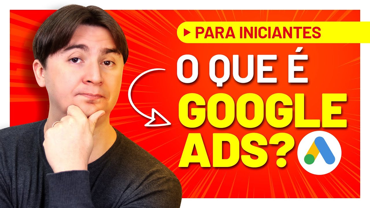 GOOGLE ADS: COMO FUNCIONA E O QUE É?