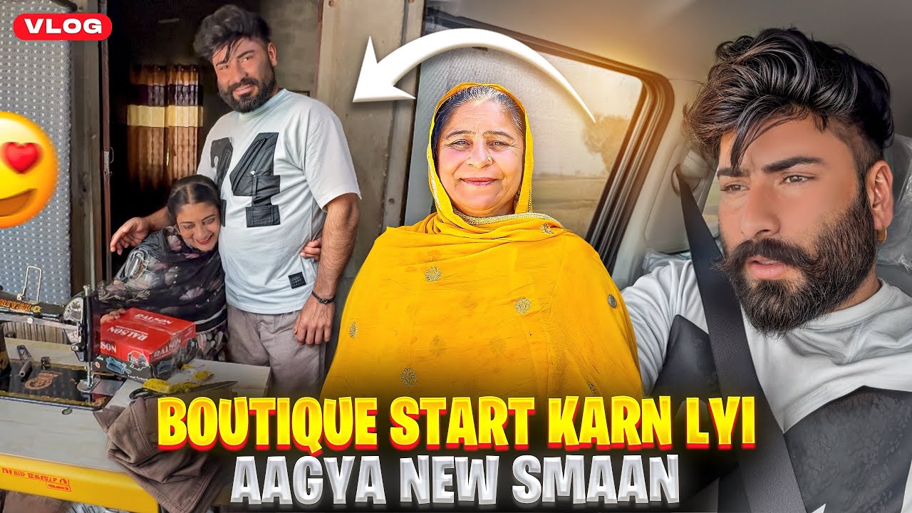 Boutique Start Karn Lyi Aagya New Smaan😍||
