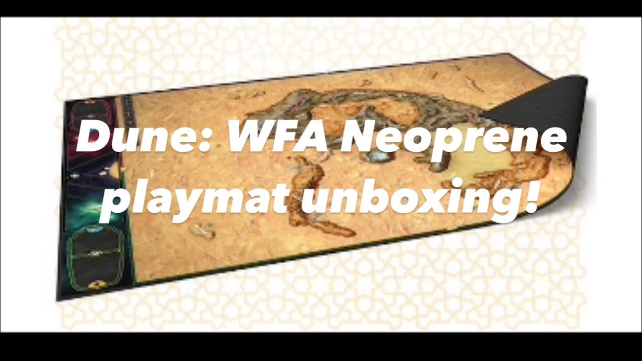 Unboxing the Dune War For Arrakis Neoprene Playmat add on.