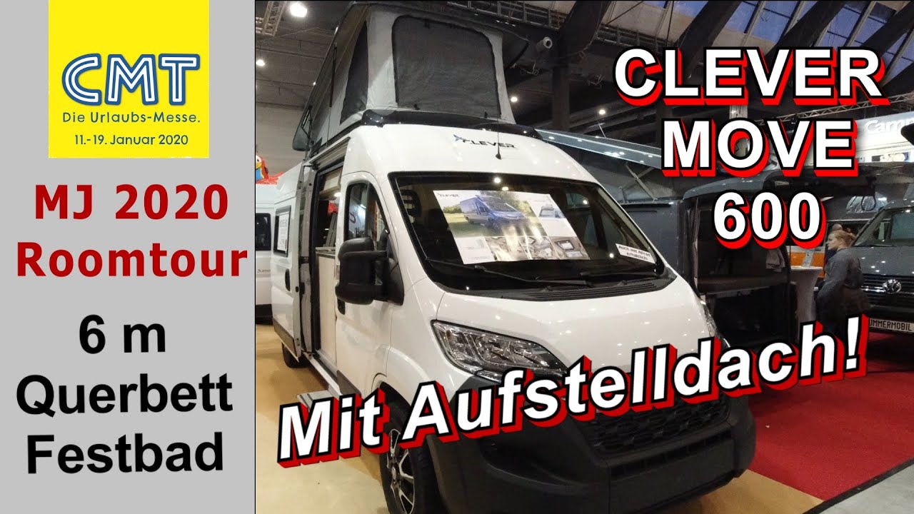 Roomtour CLEVER Move 600 mit Aufstelldach, 6 m Kastenwagen mit Festbad & Querbetten, CMT 2020