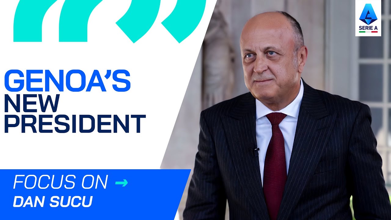 A New Era for Genoa: Dan Șucu's Vision | Focus On | Serie A 2024/25