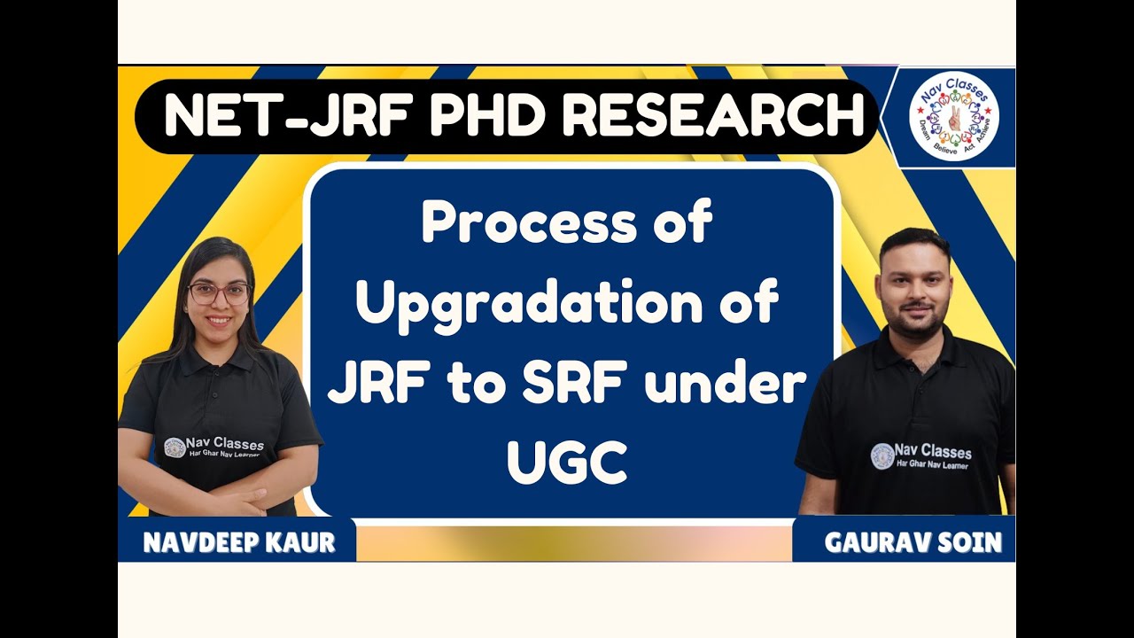 Process of Upgradation of JRF to SRF under UGC | Documents | Eligibility | Procedure | Gaurav Soin