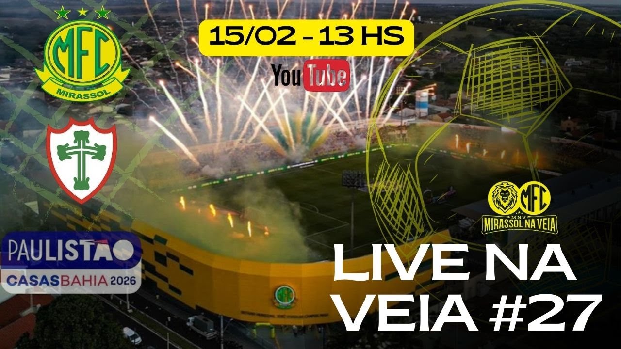 LIVE NA VEIA #27 - É DECISÃO! MIRASSOL x PORTUGUESA – TUDO OU NADA PELA CLASSIFICAÇÃO! 🟡🟢
