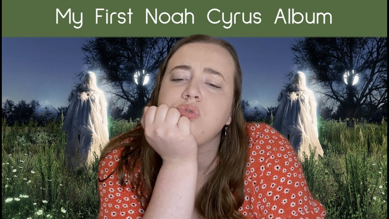 The Hardest Part Is Refreshingly Calm *Noah Cyrus Album Reaction*