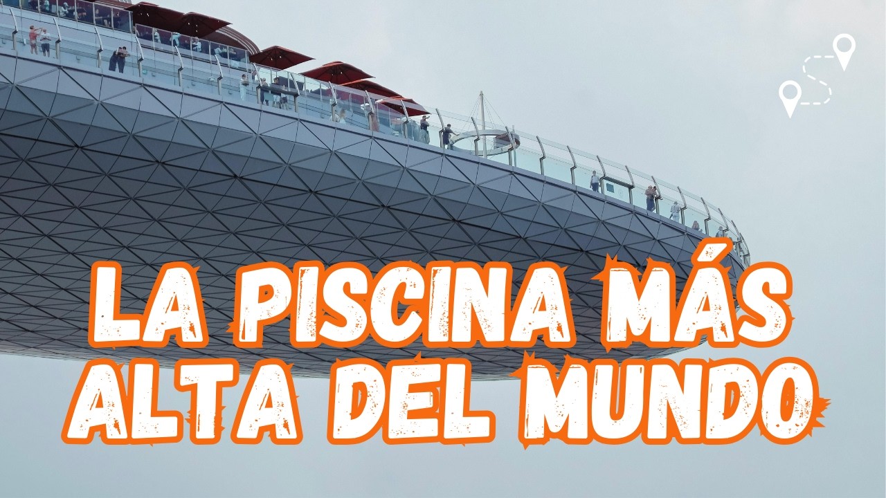 La piscina infinita más alta del planeta 🏙️ El secreto del Marina Bay Sands