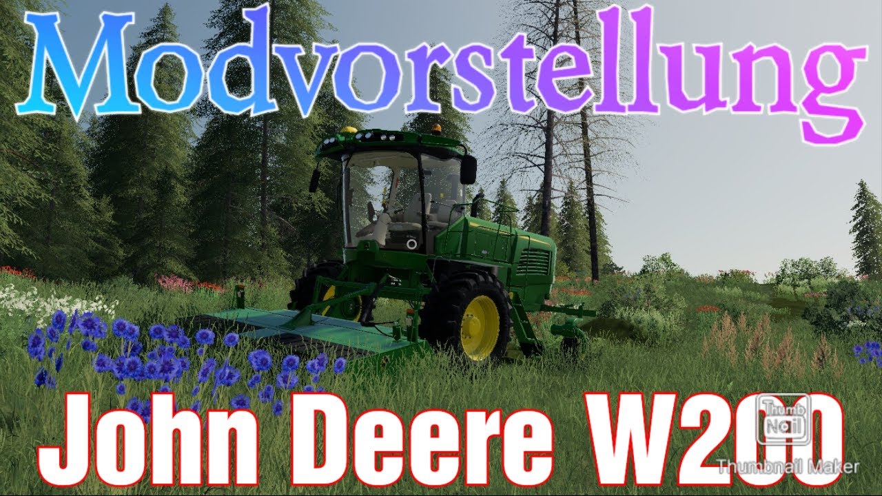 Ls19 - John Deere W200 Series /// #Ls19Modvorstellung