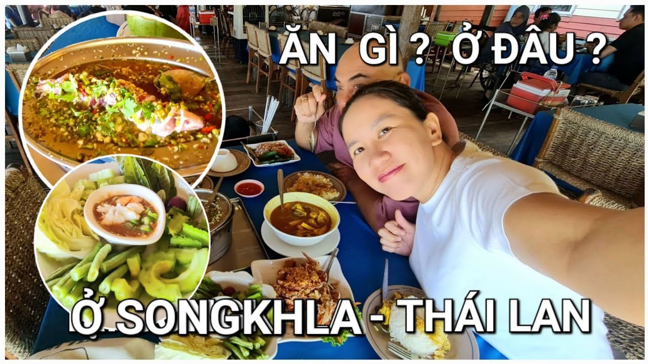 DU LỊCH THÁI LAN | THÀNH PHỐ HAT YAI TỈNH SONGKHLA | HẢI SẢN Ở KO YO